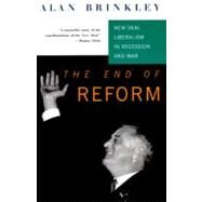 The End Of Reform by BRINKLEY, ALAN, 9780679753148