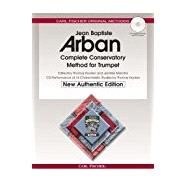 Arban Complete Conservatory Method for Trumpet(New Authentic Edition with Accompaniment and Performance Download Code) (English, French and German Edition cat # O21X) by Jean Baptiste Arban, 9780825893148