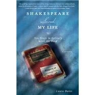 Shakespeare Saved My Life by Bates, Laura, 9781402273148