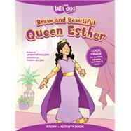 Brave and Beautiful Queen Esther by Holder, Jennifer; Julien, Terry, 9781496403148