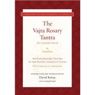 The Vajra Rosary Tantra (Sri Vajramala Tantra) by Vajradhara; Kittay, David R.; Jamspal, Lozang (CON), 9781949163148