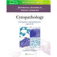 Differential Diagnoses in Surgical Pathology: Cytopathology by Ali, Syed; VandenBussche, Christopher J, 9781975113148