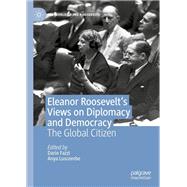Eleanor Roosevelt's Views on Diplomacy and Democracy by Fazzi, Dario; Luscombe, Anya, 9783030423148