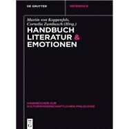 Handbuch Literatur & Emotionen by von Koppenfels, Martin; Zumbusch, Cornelia, 9783110303148