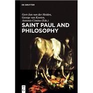 Saint Paul and Philosophy by Heiden, Gert Jan Van Der; Kooten, George Henry Van; Cimino, Antonio, 9783110543148