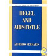 Hegel and Aristotle by Alfredo Ferrarin, 9780521783149