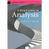 A First Course in Analysis by Conway, John B., 9781107173149
