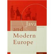 Java and Modern Europe: Ambiguous Encounters by Kumar,Ann, 9781138863149