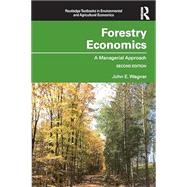 Forestry Economics by Wagner, John E., 9781138933149