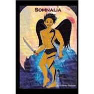 Somnalia by Saulson, Sumiko; Addison, Linda; Minch, Michael, 9781508743149