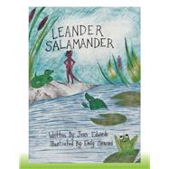 Leander Salamander by Edwards, Jean; Sirianni, Emily, 9781984563149