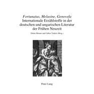 Fortunatus, Melusine, Genovefa by Breuer, Dieter; Tuskes, Gabor, 9783034303149