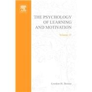 Psychology of Learning and Motivation by Bower, Gordon H., 9780125433150