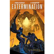 Extermination Vol. 2 by Spurrier, Simon; Marion, V Ken, 9781608863150