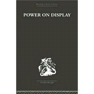Power on Display: The Politics of Shakespeare's Genres by Tennenhouse,Leonard, 9780415353151