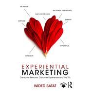 Experience Marketing: Consumer Behaviour and Customer Experience by Batat; Wided, 9781138293151