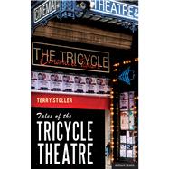 Tales of the Tricycle Theatre by Stoller, Terry; Billington, Michael, 9781408183151