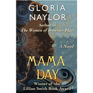 Mama Day by Gloria Naylor, 9781504043151