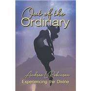 Out of the Ordinary by Robinson, Andrea L., 9781543963151