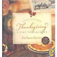The Family Book of Thanksgiving Memories by Rainey, Barbara, 9781581343151