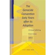 The Genocide Convention Sixty Years After Its Adoption by Edited by Christoph J. M. Safferling , Eckart-Alexander Conze, 9789067043151