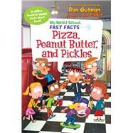 Pizza, Peanut Butter, and Pickles by Gutman, Dan; Paillot, Jim, 9780062673152