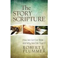 The Story of Scripture by Plummer, Robert L., 9780825443152