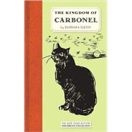 The Kingdom of Carbonel by Sleigh, Barbara; Kennedy, Richard, 9781590173152