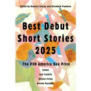 Best Debut Short Stories 2025 by Kendall Storey, Elizabeth Pankova, 9781646223152