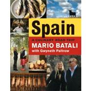 Spain...a Culinary Road Trip by Batali, Mario; Paltrow, Gwyneth, 9780062043153