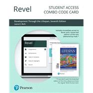 Revel for Development Through the Lifespan -- Combo Access Card by Berk, Laura E., 9780135233153