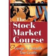 The Stock Market Course by Fontanills, George A.; Gentile, Tom, 9780471393153