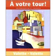 Votre Tour! : Intermediate French by Valette, Jean-Paul; Valette, Rebecca M., 9780618693153