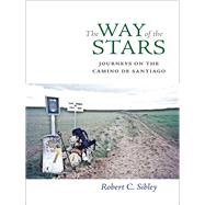 The Way of the Stars by Sibley, Robert C., 9780813933153