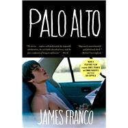 Palo Alto : Stories by Franco, James, 9781439163153