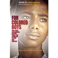 For Colored Boys Who Have Considered Suicide When the Rainbow Is Still Not Enough : Coming of Age, Coming Out, and Coming Home by Boykin, Keith, 9781936833153