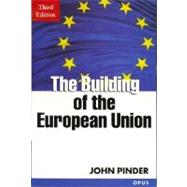 The Building of the European Union by Pinder, John, 9780192893154