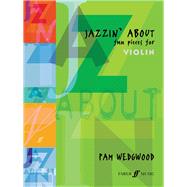 Jazzin' About by Wedgwood, Pam (COP), 9780571513154