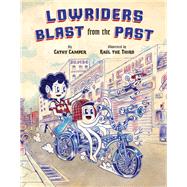 Lowriders Blast from the Past by Unknown, 9781452163154