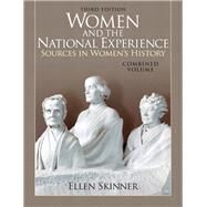 Women and the National Experience Sources in American History, Combined Volume by Skinner, Ellen, 9780205743155