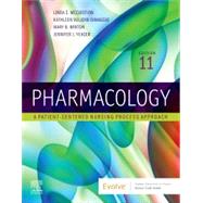 Pharmacology: A Patient-Centered Nursing Process Approach, 11th Edition by McCuistion, Linda E; Dimaggio, Kathleen; Winton, Mary Beth; Yeager, Jennifer J, 9780323793155