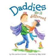Daddies Do It Different by Sitomer, Alan Lawrence; Carter, Abby, 9781423133155