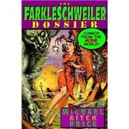 The Farkleschweiler Dossier by Price, Michael Aitch, 9781453763155