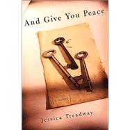 And Give You Peace by Treadway, Jessica, 9781555973155