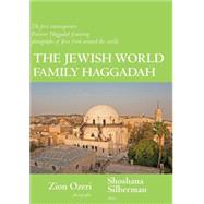 Jewish World Family Haggadah by Silberman, Shoshana, 9781596873155