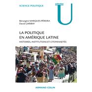 La politique en Amrique latine by Brengre Marques-Pereira; David Garibay, 9782200353155