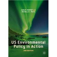 Us Environmental Policy in Action by Rinfret, Sara R.; Pautz, Michelle C., 9783030113155