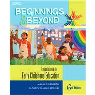 Beginnings and Beyond : Foundations in Early Childhood Education by Gordon, Ann Miles; Browne, Kathryn Williams; Cruz, Josue, 9780766863156