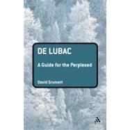 De Lubac by Grumett, David, 9780826493156