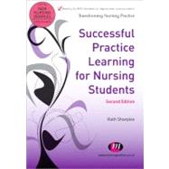 Successful Practice Learning for Nursing Students by Kath Sharples, 9780857253156